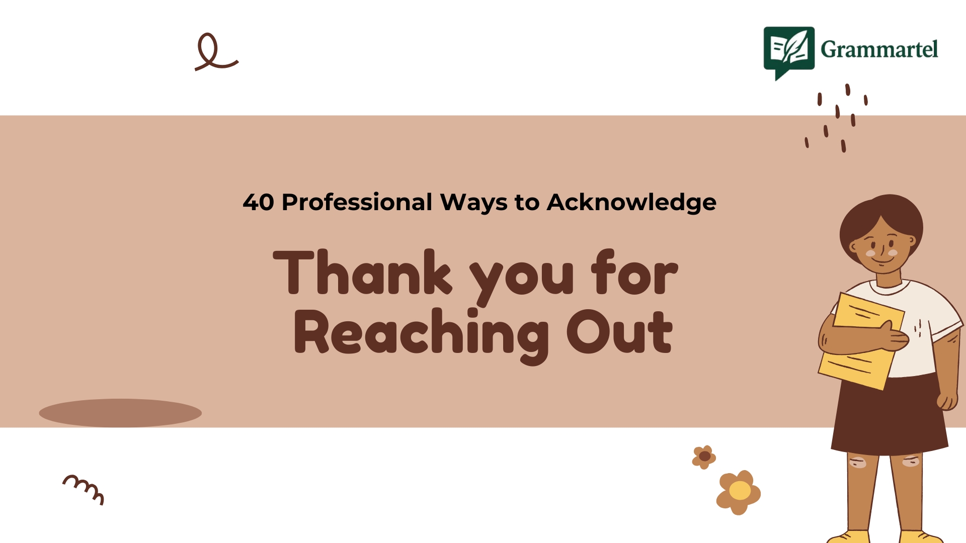 40 Professional Ways to Acknowledge “Thank you for Reaching Out”