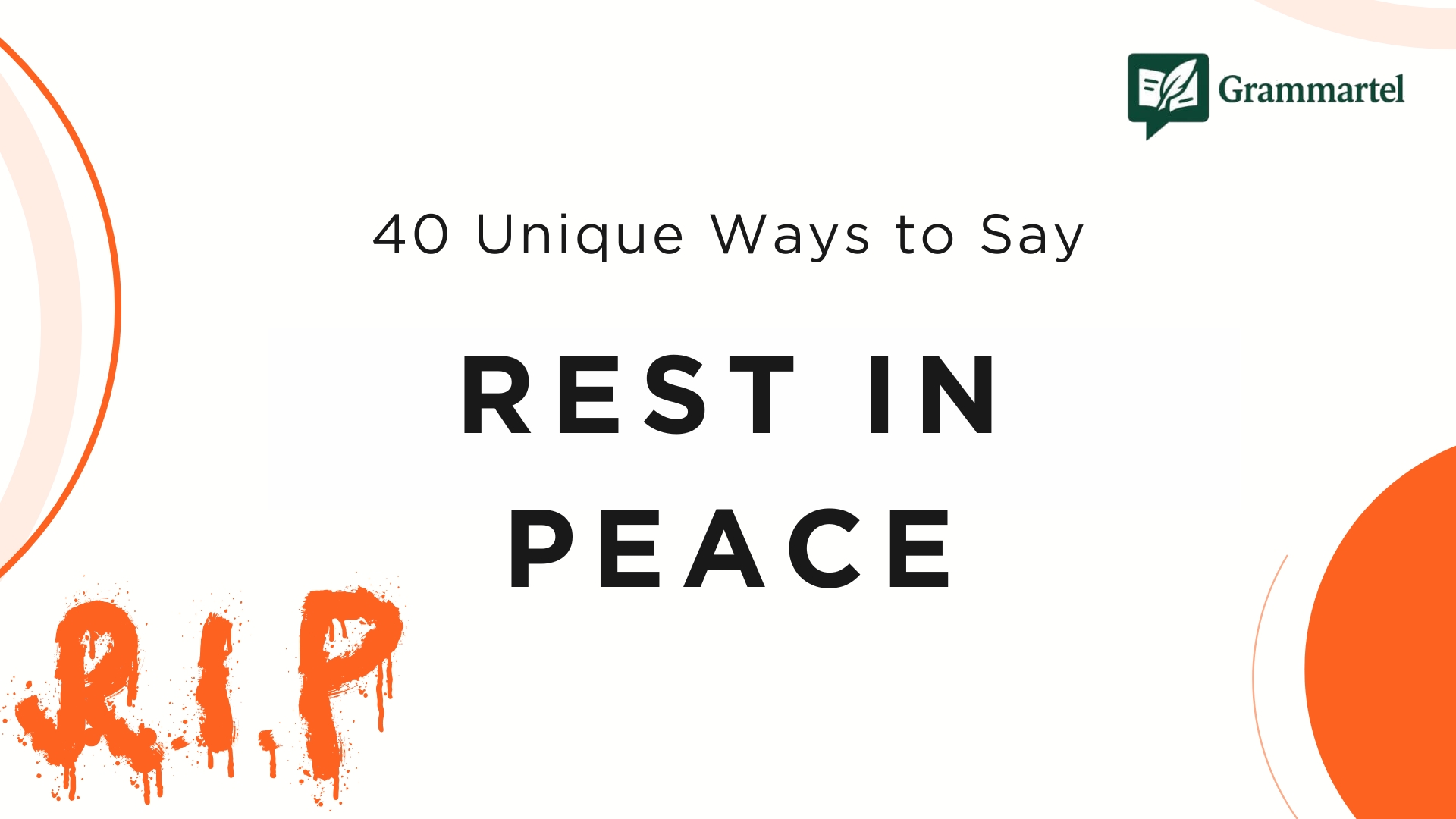 40 Unique Ways to Say "Rest in Peace" (With Examples)