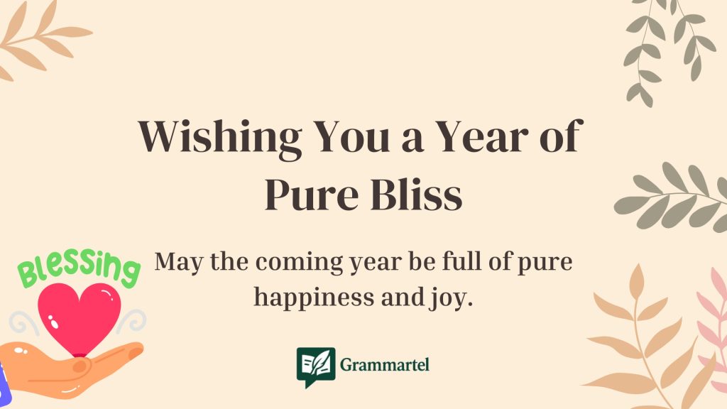 Wishing You a Year of 
Pure Bliss