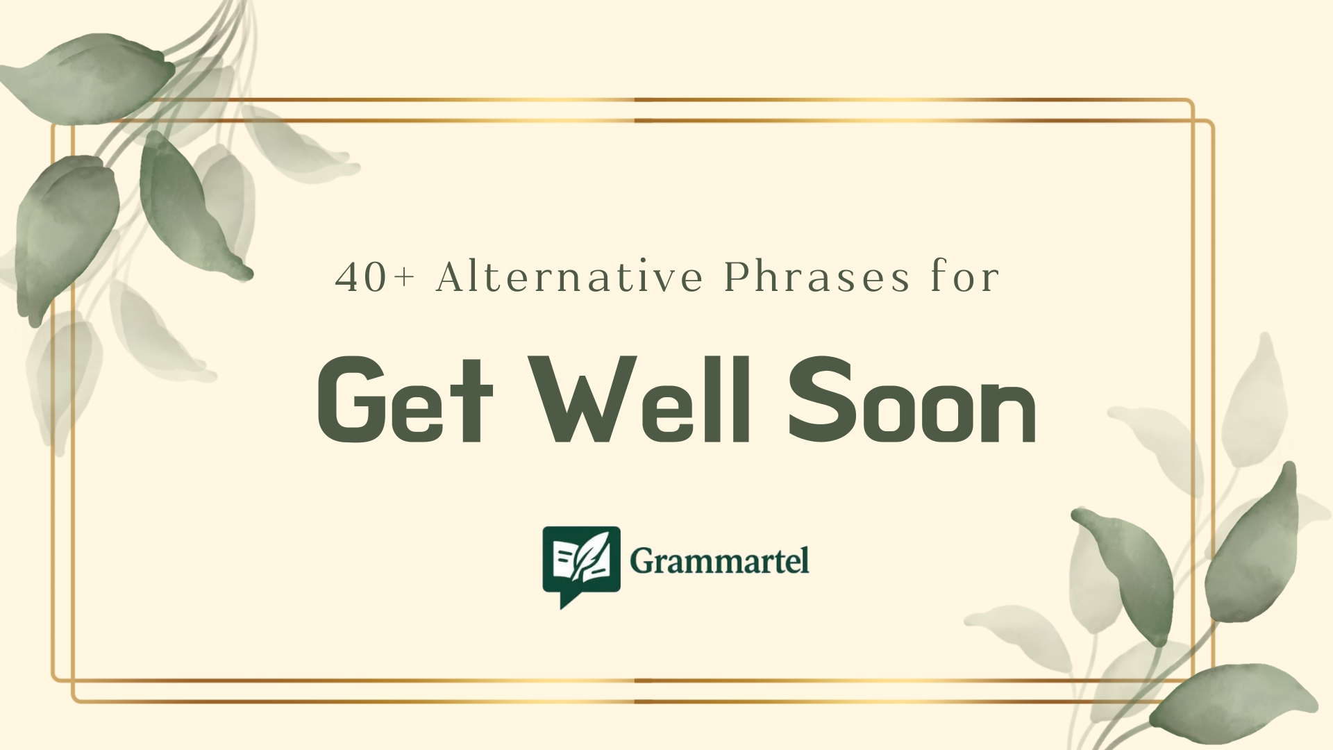 40+ Alternative Phrases for "Get Well Soon" to Brighten Someone's Day