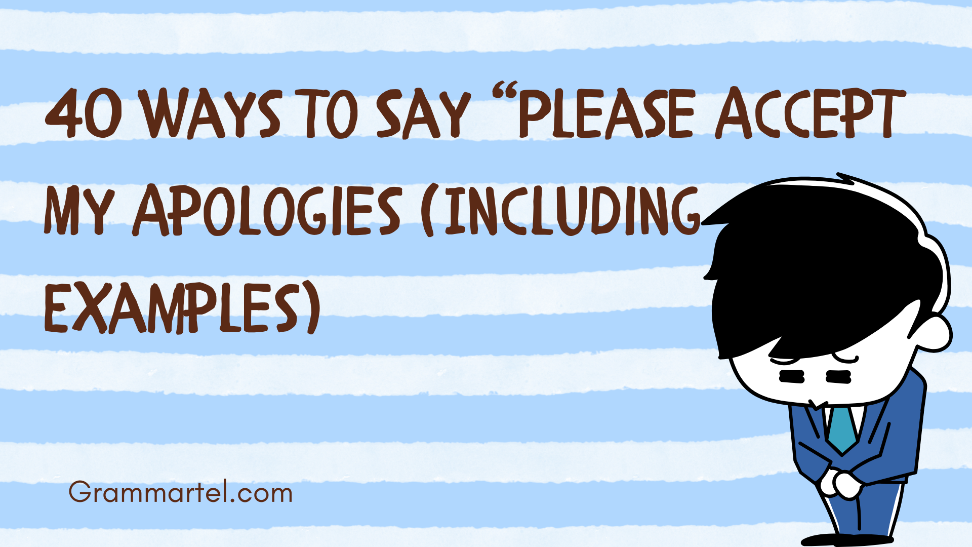 40 Ways to Say “Please Accept My Apologies (Including Examples)