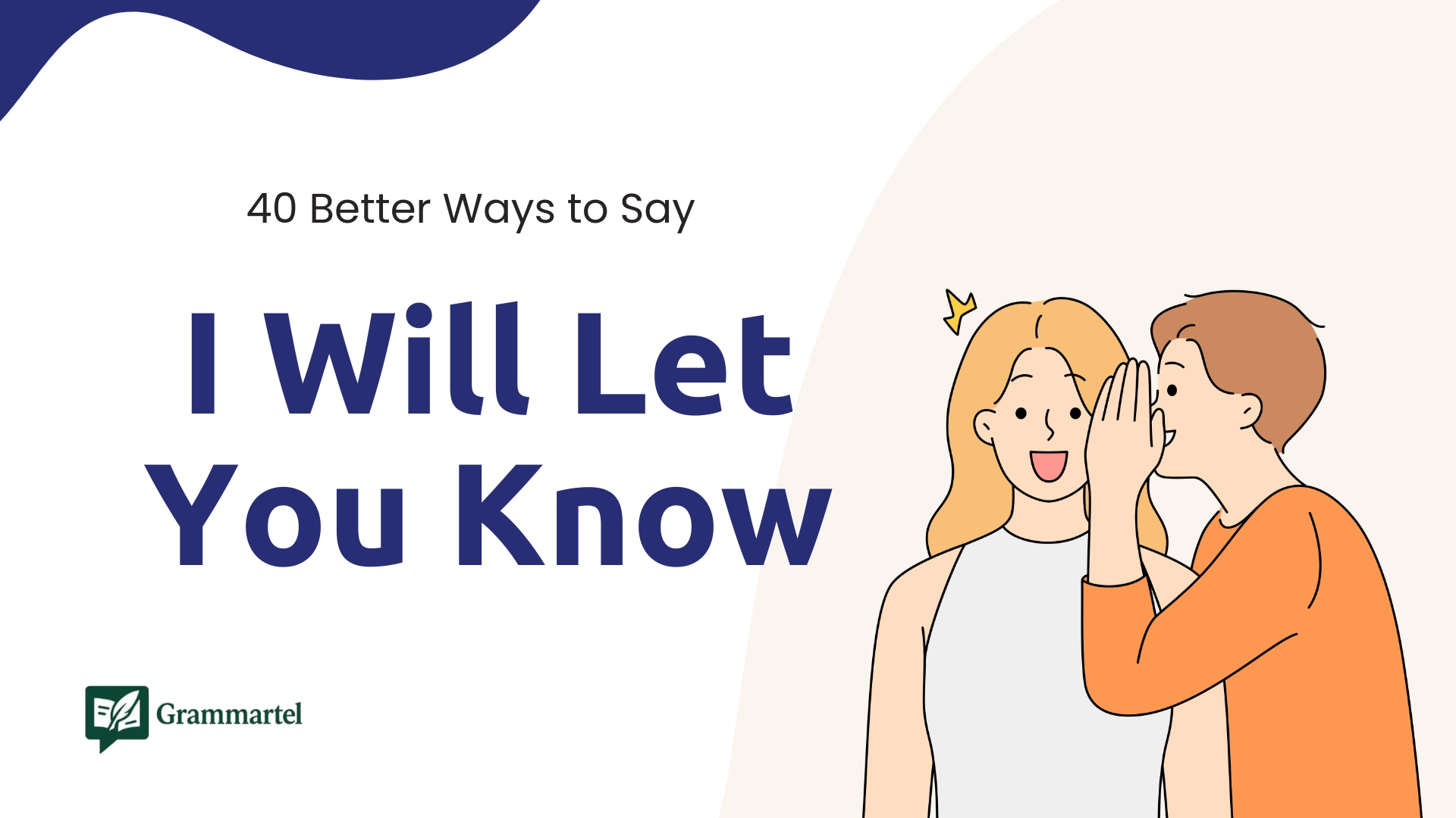 40 Better Ways to Say “I Will Let You Know” (With Real-Life Examples)