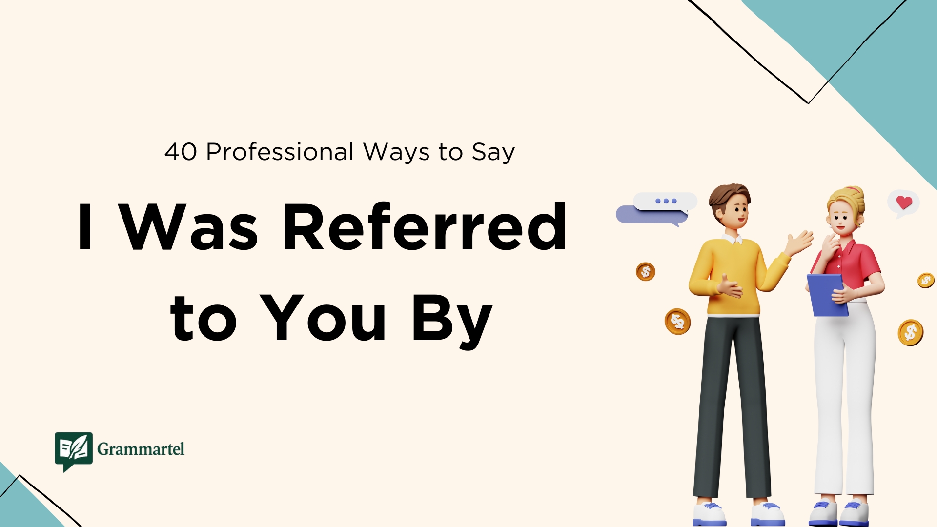40 Professional Ways to Say “I Was Referred to You By” (With Examples)