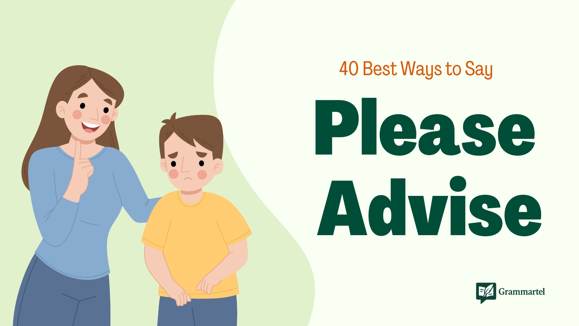 40 Best Ways to Say “Please Advise” (With Examples)