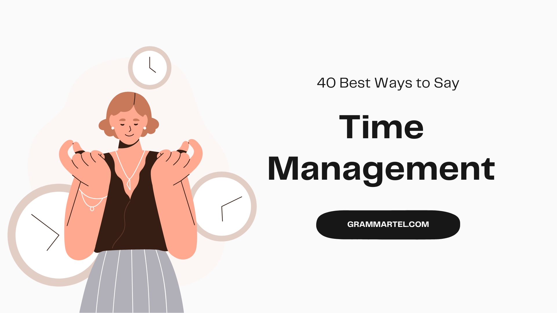 40 Best Ways to Say “Time Management” (With Examples)