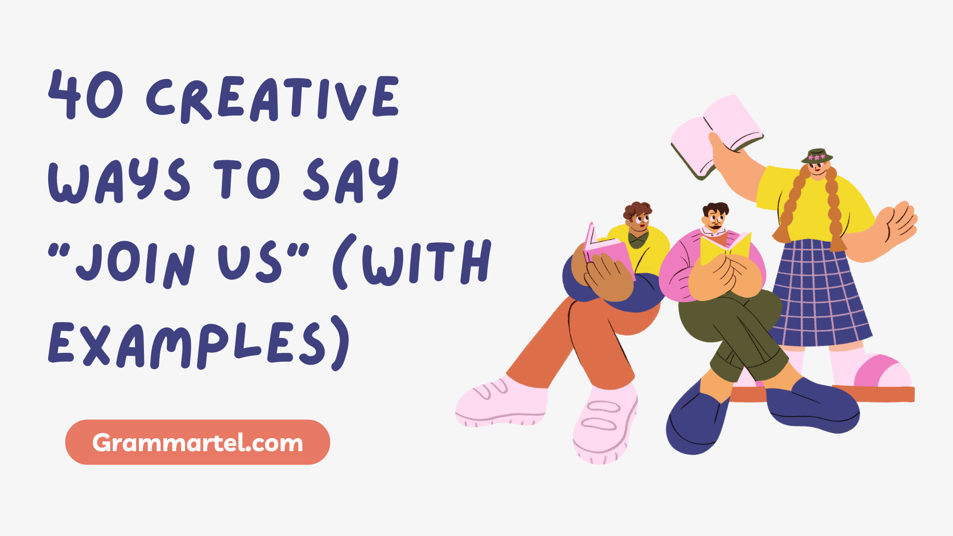 40 Creative Ways to Say “Join Us” (With Examples)