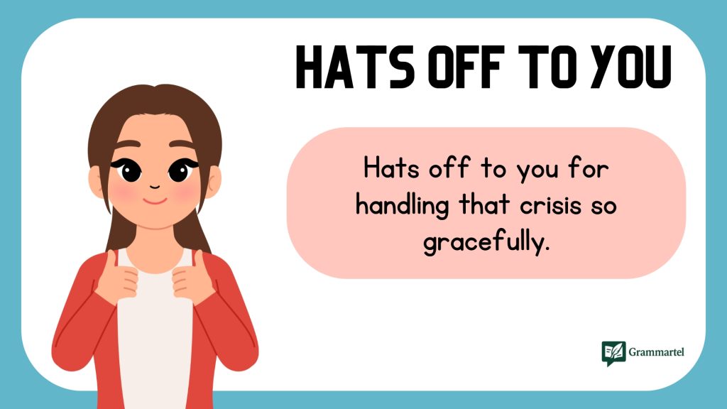 Hats off to you