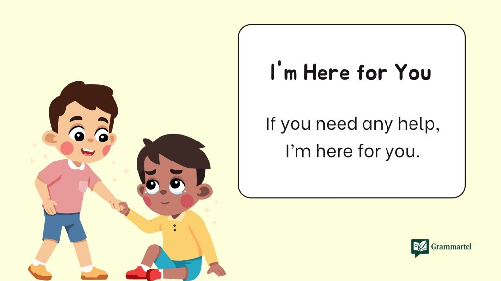 I'm Here for You