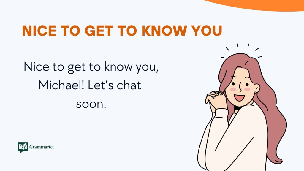 Nice to Get to Know You