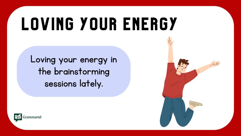 Loving your energy