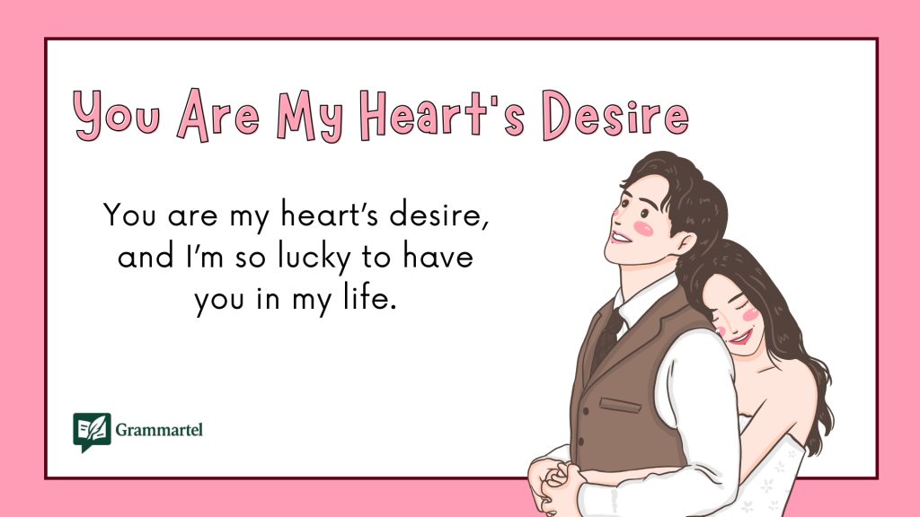 You Are My Heart’s Desire