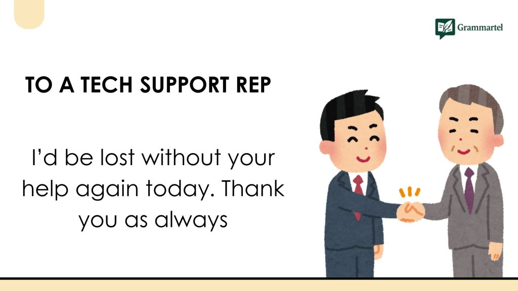 To a Tech Support Rep