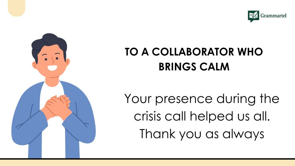 To a Collaborator Who Brings Calm