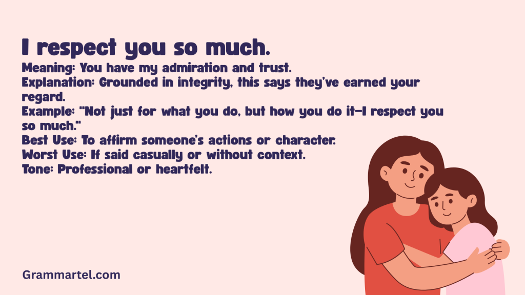 I respect you so much.