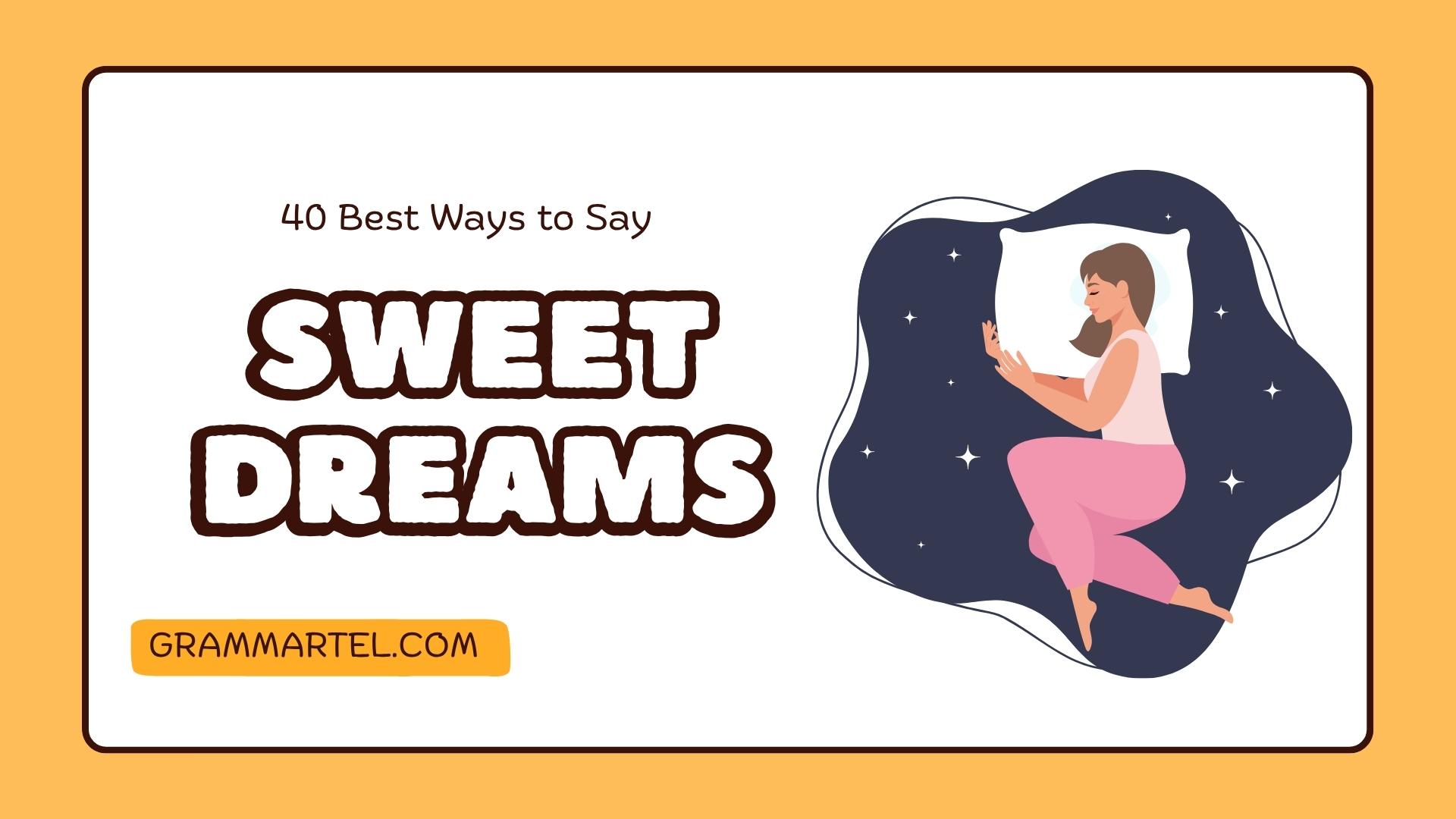 40 Best Ways to Say “Sweet Dreams” (With Examples)