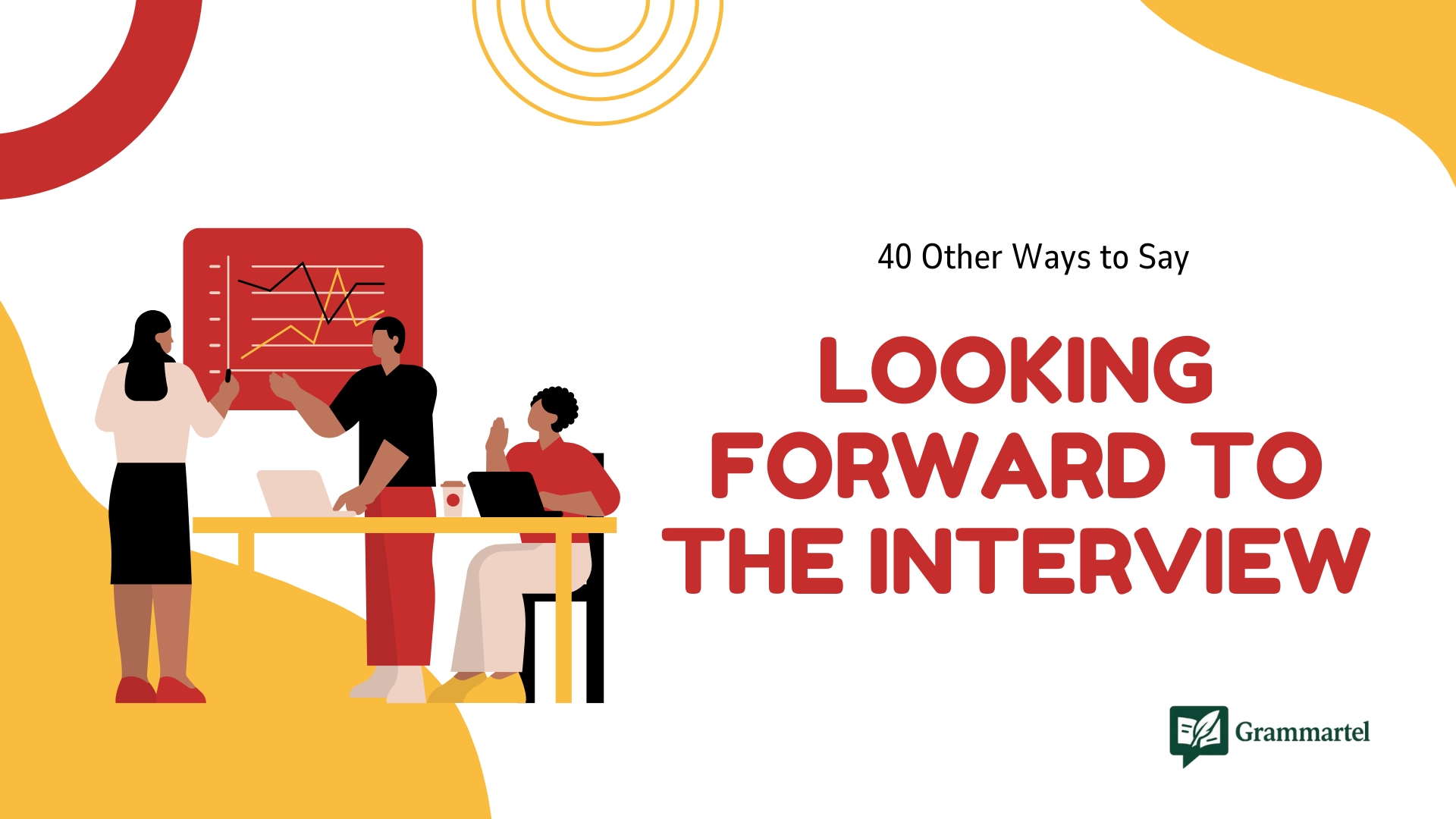 40 Other Ways to Say “Looking Forward to the Interview” (With Examples)