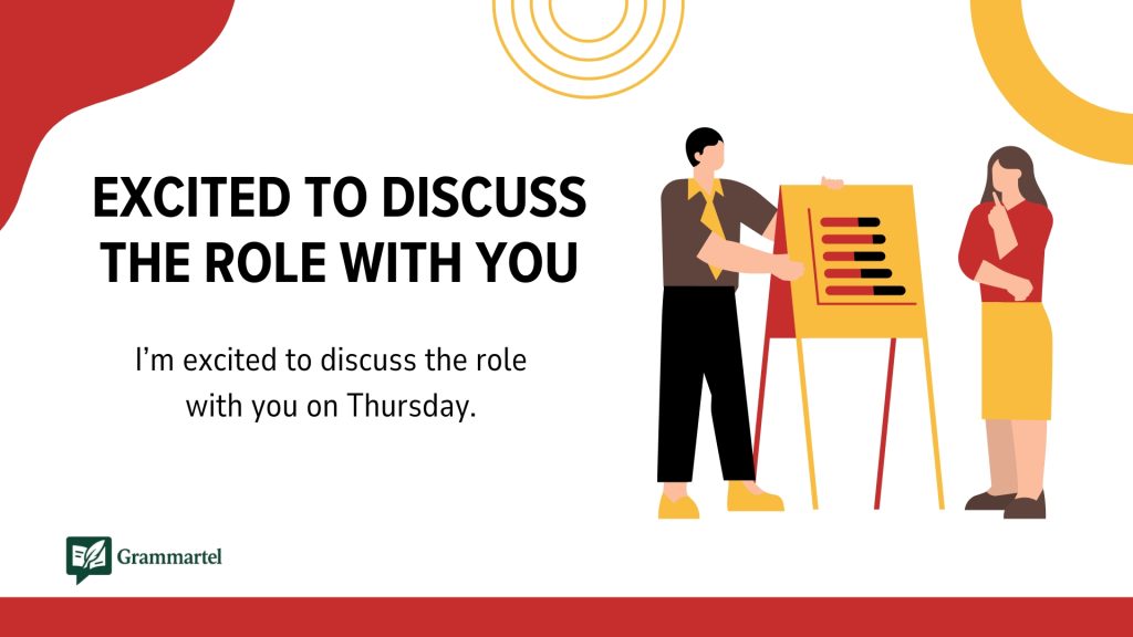  Excited to discuss the role with you