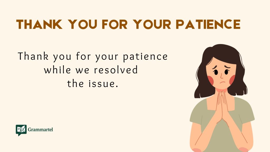 Thank You for Your Patience
