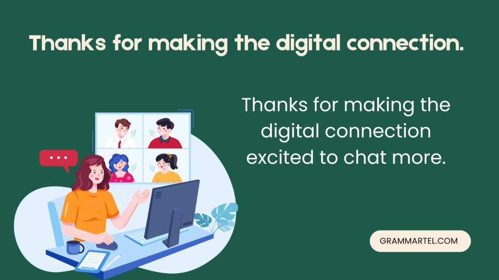 Thanks for making the digital connection.