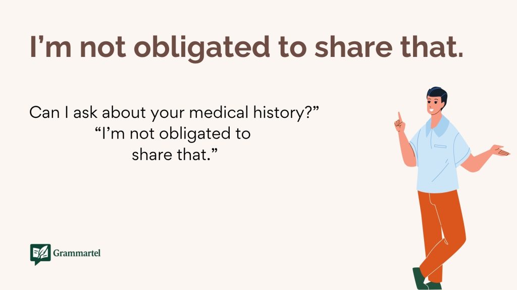 I’m not obligated to share that.